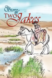 Enlarge image Cover: The Story of Two Jakes - Xlibris