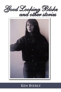 Cover: Good Looking Bloke and Other Stories - AuthorHouse