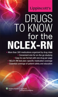 Abbildung von: Lippincott's Drugs to Know for the NCLEX-RN - Lippincott Williams and Wilkins