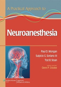 Enlarge image Cover: A Practical Approach to Neuroanesthesia - Lippincott Williams and Wilkins