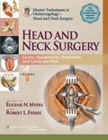 Cover: Master Techniques in Otolaryngology - Head and Neck Surgery: Head and Neck Surgery: Volume 1 - Lippincott Williams and Wilkins