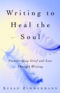Cover: Writing to Heal the Soul - Harmony/Rodale/Convergent