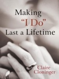 Enlarge image Cover: Making "I Do" Last a Lifetime - Multnomah