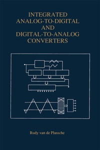 Enlarge image Cover: Integrated Analog-To-Digital and Digital-To-Analog Converters - Springer