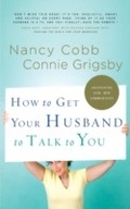 Cover: How to Get Your Husband to Talk to You - Multnomah