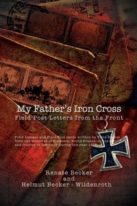 Enlarge image Cover: My Father's Iron Cross - Xlibris