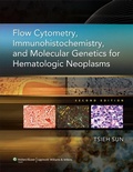 Cover: Flow Cytometry, Immunohistochemistry, and Molecular Genetics for Hematologic Neoplasms - Lippincott Williams and Wilkins