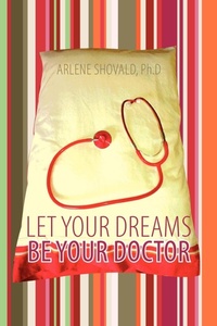 Abbildung von: Let Your Dreams Be Your Doctor - Balboa Press