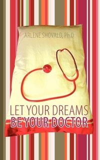 Abbildung von: Let Your Dreams Be Your Doctor - Balboa Press