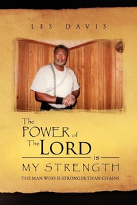 Enlarge image Cover: The Power of the Lord Is My Strength - Xlibris