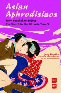 Abbildung von: Asian Aphrodisiacs - Tuttle Publishing