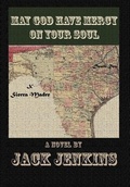 Cover: May God Have Mercy on Your Soul - AuthorHouse