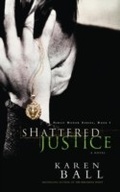 Cover: Shattered Justice - Multnomah