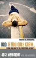Cover: Dad, If You Only Knew... - Multnomah
