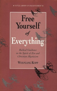 Enlarge image Cover: Free Yourself of Everything - Tuttle Publishing