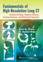 Cover: Fundamentals of High-Resolution Lung CT: Common Findings, Common Patterns, Common Diseases, and Differential Diagnosis - Lippincott Williams and Wilkins