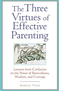 Abbildung von: Three Virtues of Effective Parenting - Tuttle Publishing