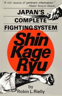 Enlarge image Cover: Japan's Complete Fighting System Shin Kage Ryu - Tuttle Publishing