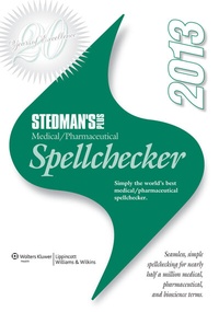 Enlarge image Cover: Stedman's Plus Version Medical/Pharmaceutical Spellchecker (standard) 2013 - Lippincott Williams and Wilkins