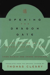Abbildung von: Opening the Dragon Gate - Tuttle Publishing