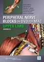 Cover: Peripheral Nerve Blocks on DVD Version 3- Upper Limbs for MAC - Lippincott Williams and Wilkins