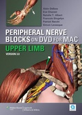 Cover: Peripheral Nerve Blocks on DVD Version 3- Upper Limbs for MAC - Lippincott Williams and Wilkins