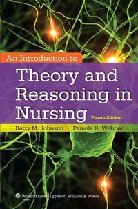 Enlarge image Cover: An Introduction to Theory and Reasoning in Nursing - Lippincott Williams and Wilkins