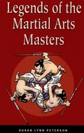 Cover: Legends of the Martial Arts Masters - Tuttle Publishing