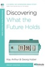 Cover: Discovering What the Future Holds - WaterBrook