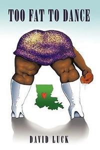 Enlarge image Cover: Too Fat To Dance - AuthorHouse