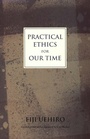 Cover: Practical Ethics for Our Time - Tuttle Publishing