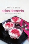 Cover: Quick & Easy Asian Desserts - Tuttle Publishing