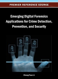 Enlarge image Cover: Emerging Digital Forensics Applications for Crime Detection, Prevention, and Security - Idea Group,U.S.