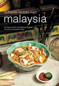 Cover: Authentic Recipes from Malaysia - Periplus Editions