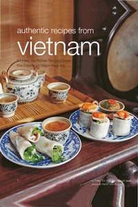 Abbildung von: Authentic Recipes from Vietnam - Periplus Editions