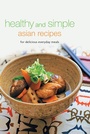 Cover: Healthy and Simple Asian Recipes - Periplus Editions