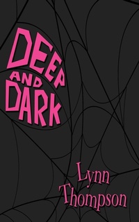 Enlarge image Cover: Deep And Dark - AuthorHouse