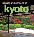 Cover: Houses and Gardens of Kyoto - Tuttle Publishing