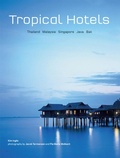 Cover: Tropical Hotels: Thailand Malaysia Singapore Java Bali - Tuttle Publishing