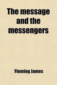Enlarge image Cover: The Message and the Messengers; Lessons from the History of Preaching - General Books