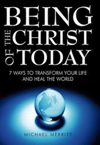 Enlarge image Cover: Being the Christ of Today - Balboa Press
