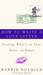 Cover: How to Write a Love Letter - Harmony/Rodale/Convergent