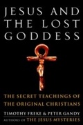 Cover: Jesus and the Lost Goddess - Harmony/Rodale/Convergent