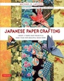 Cover: Japanese Paper Crafting - Tuttle Publishing