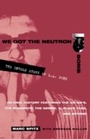 Cover: We Got the Neutron Bomb - Crown Archetype