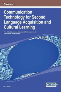 Enlarge image Cover: Cases on Communication Technology for Second Language Acquisition and Cultural Learning - Idea Group,U.S.