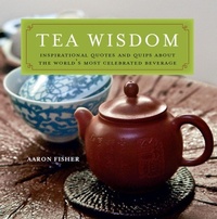Abbildung von: Tea Wisdom - Tuttle Publishing