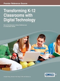 Enlarge image Cover: Transforming K-12 Classrooms with Digital Technology - Idea Group,U.S.