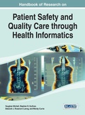 Cover: Handbook of Research on Patient Safety and Quality Care Through Health Informatics - Idea Group,U.S.