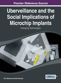 Cover: Uberveillance and the Social Implications of Microchip Implants - Idea Group,U.S.
